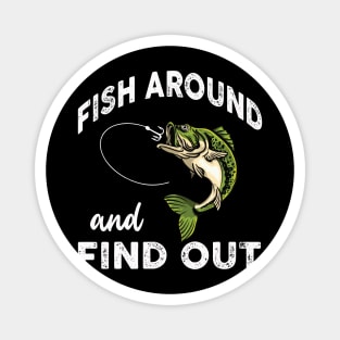 Fish Around Find Out FAFO Magnet